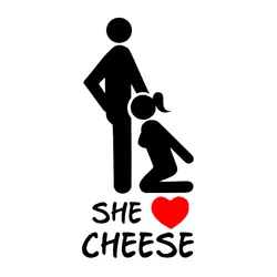 She loves cheese Car Sticker women and men love sex Vinyl Decal Sticker Funny Personality car accessories
