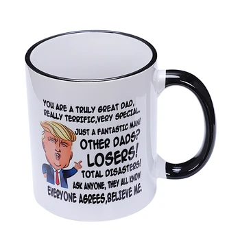 

One White Premium Quality 11 ounce ceramic mug New-Gift For Dad, Donald Trump Great Dad Funny Mug FathersDay Gift For Dad