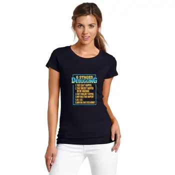 

Creature 6 stages of debugging geek programmer nerd tee t shirts women big size s~5xL cotton normal