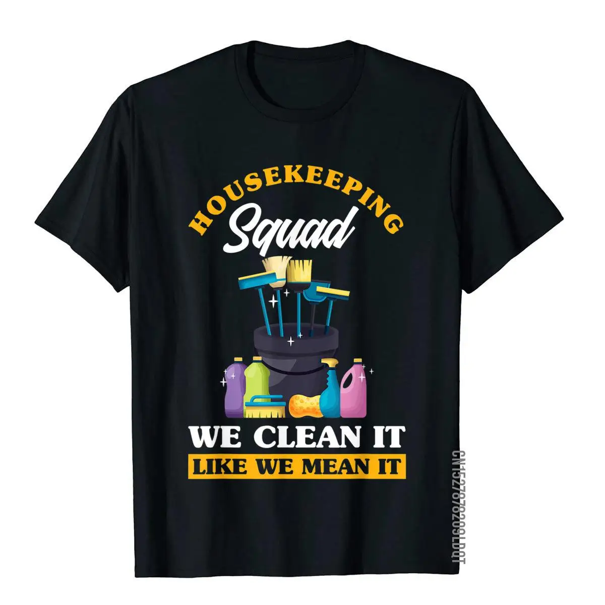 Housekeeping Squad We Clean It Like We Mean It Housekeeper T-Shirt__B13644black