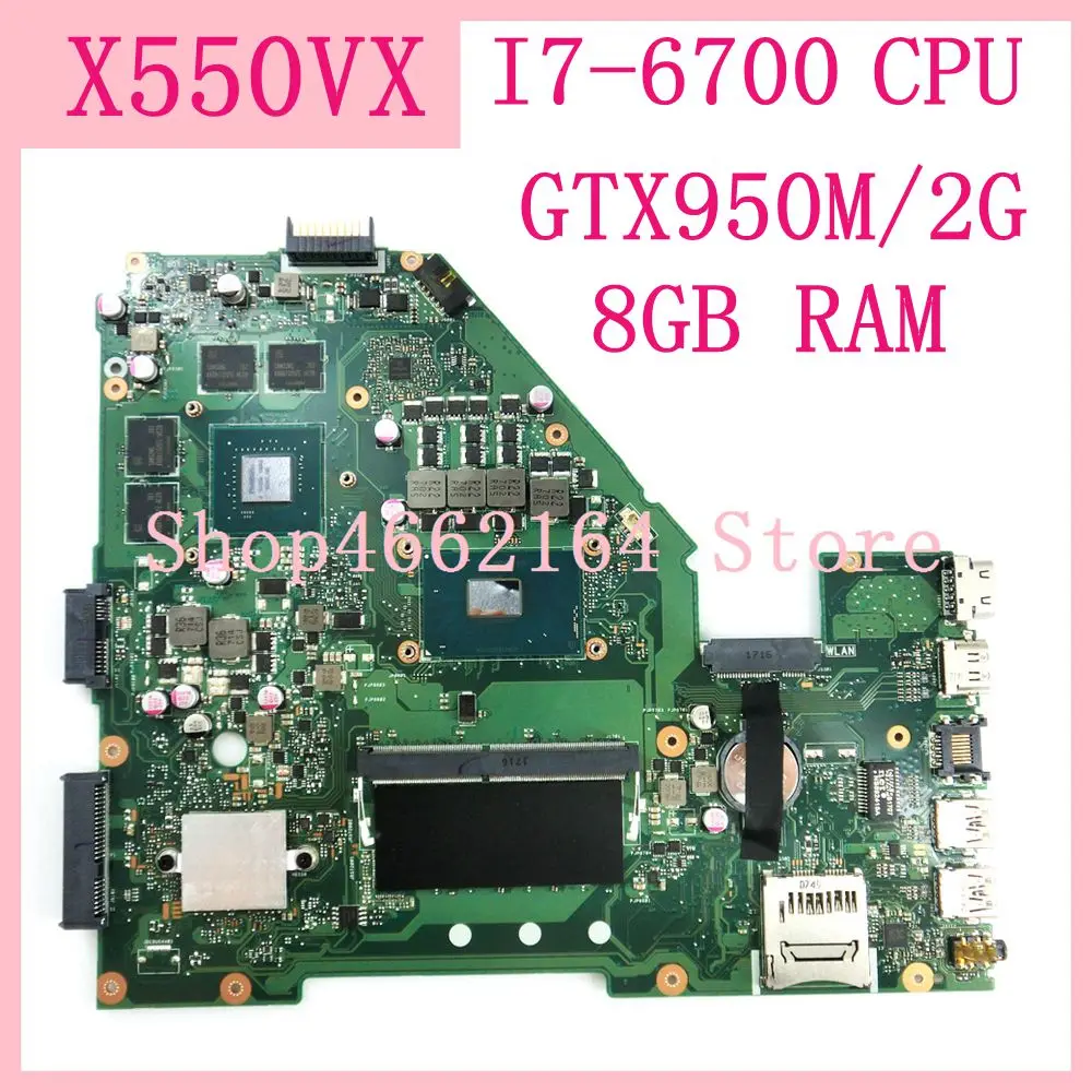 Most effective  X550VX motherboard I7-6700CPU /8GB RAM / GTX950M/2G mainboard For ASUS X550V X550VX W50VX K550VX FZ