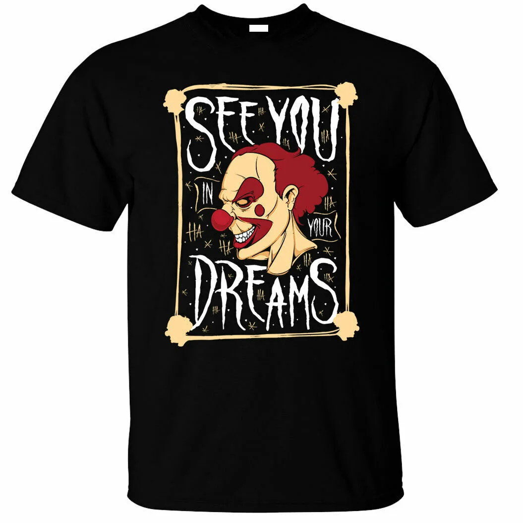 Видеть вас в вашей мечты футболка злой клоун жуткий пугающий Для мужчин с принтом