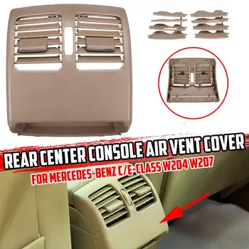 

2Color Car Rear Center Console A/C Air Vent Outlet Grille Panel Cover For Mercedes For Benz C/E-Class W204 W207 20483009548R73