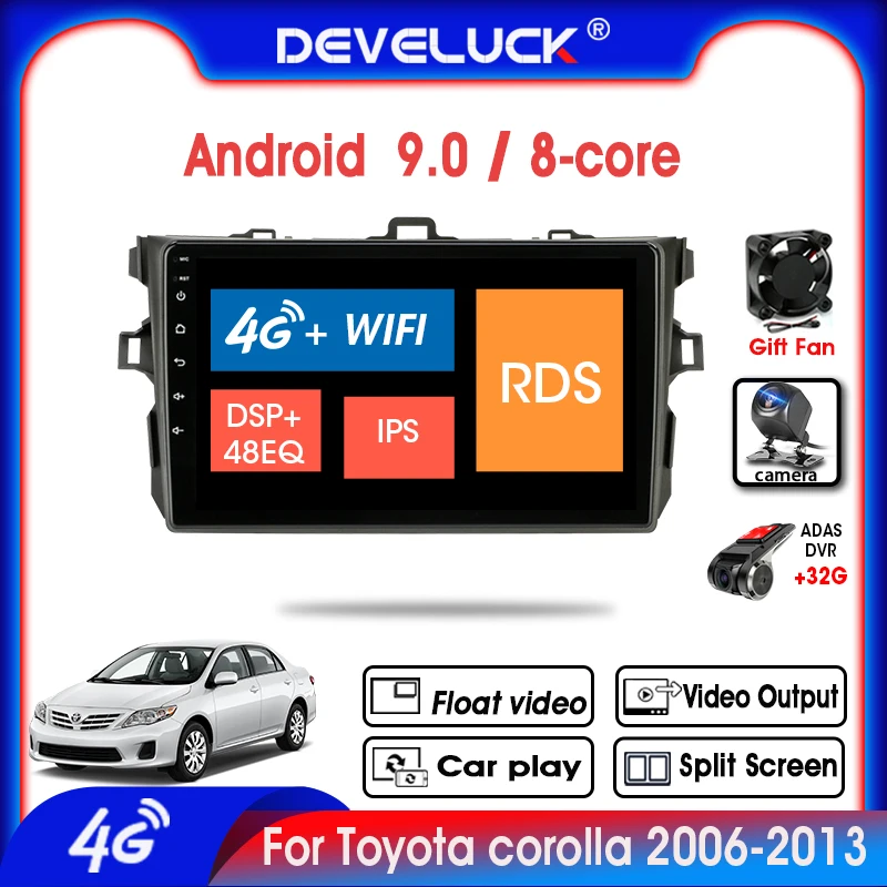 

Android 9.0 Car 8 Core Radio For Toyota Corolla E140/150 2006-2013 Multimedia Video 4G+64G RDS DSP GPS Navigation Split Screen