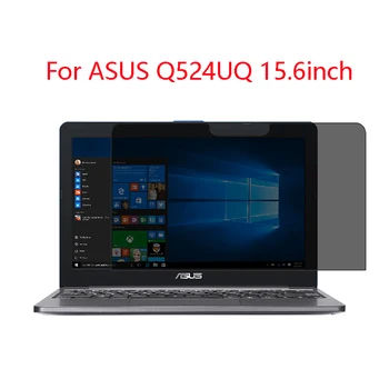 

For ASUS Q524UQ 15.6inch laptop screen Privacy Screen Protector Privacy Anti-Blu-ray effective protection of vision