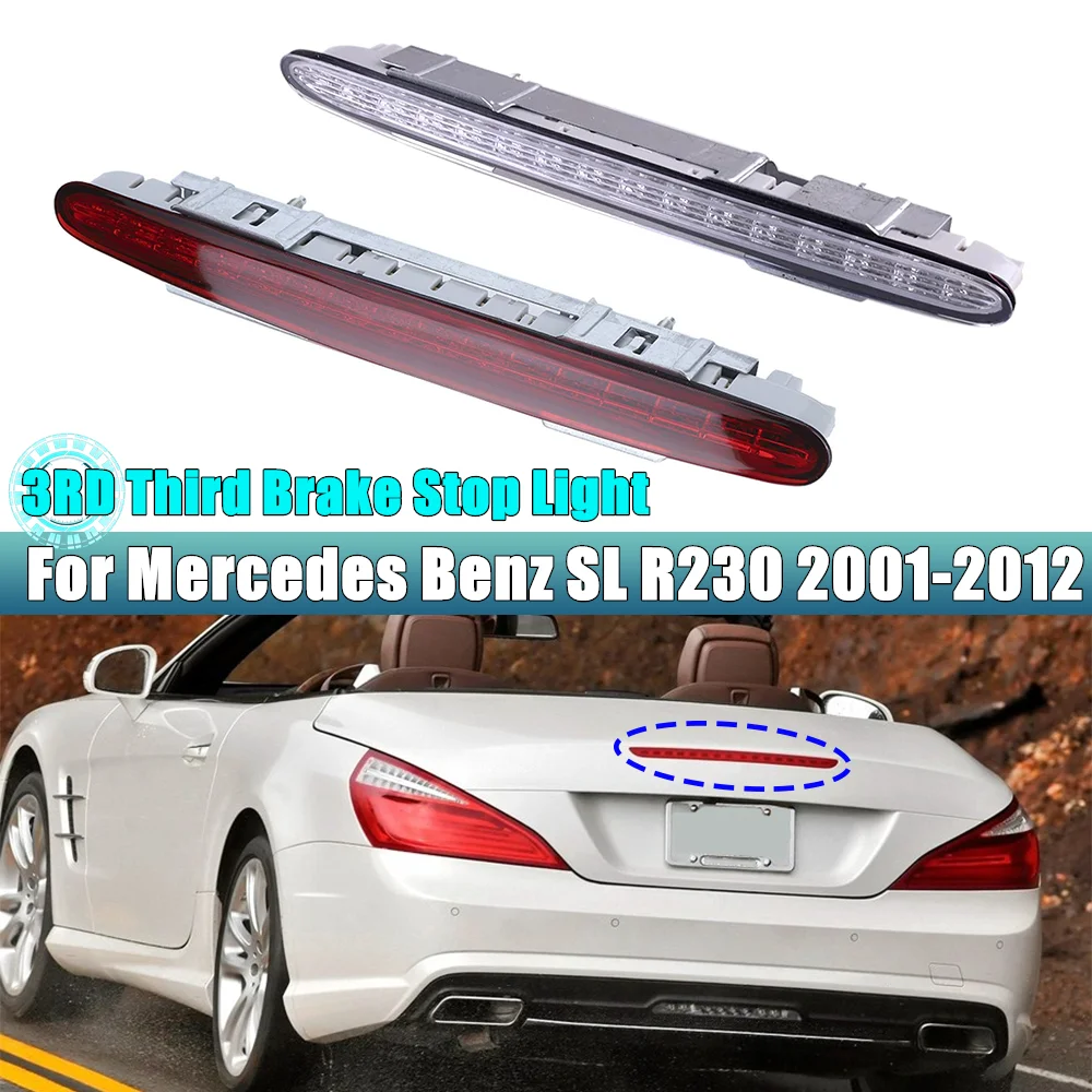 

Car Third Brake Light High Level Rear LED Third Brake Light For Mercedes For Benz SL R230 2001-2012 A2308200056 2308200656
