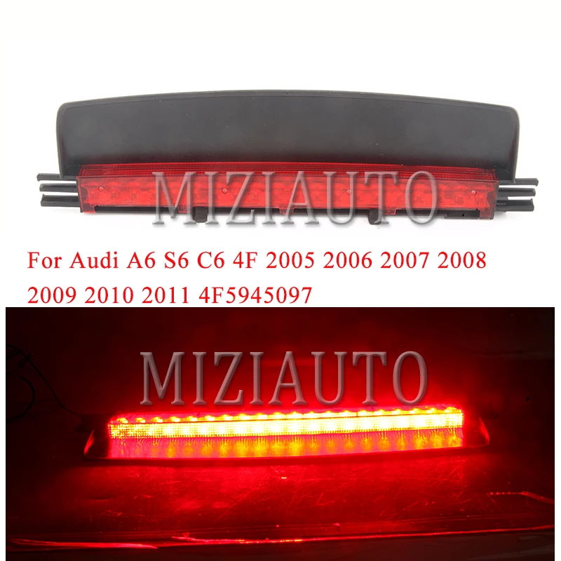 

For Audi A6 S6 C6 4F 2005 2006 2007 2008 2009-2011 4F5945097 Rear Third Brake Light additional stop signal High Positioned Mount