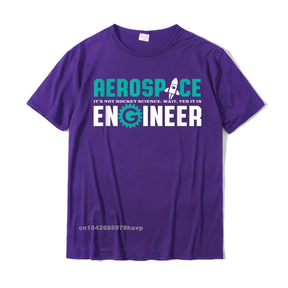 Summer Top T-shirts Coupons Crew Neck Birthday Cotton Fabric Men Tops & Tees Family Short Sleeve T Shirts Top Quality Funny Aerospace Engineer T-shirt Rocket Science Engineering__968. purple