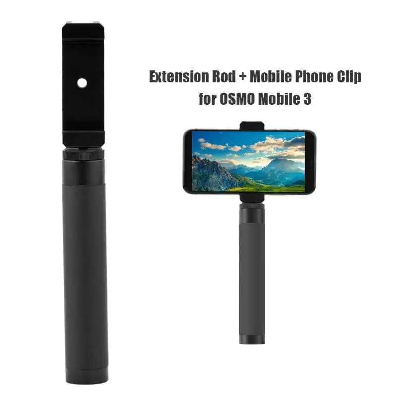 Telescopic Extension Rod Selfie Stick+Phone Holder Clip Mobile phone selfie stick Mobile phone stabilizer for OSMO Mobile 3