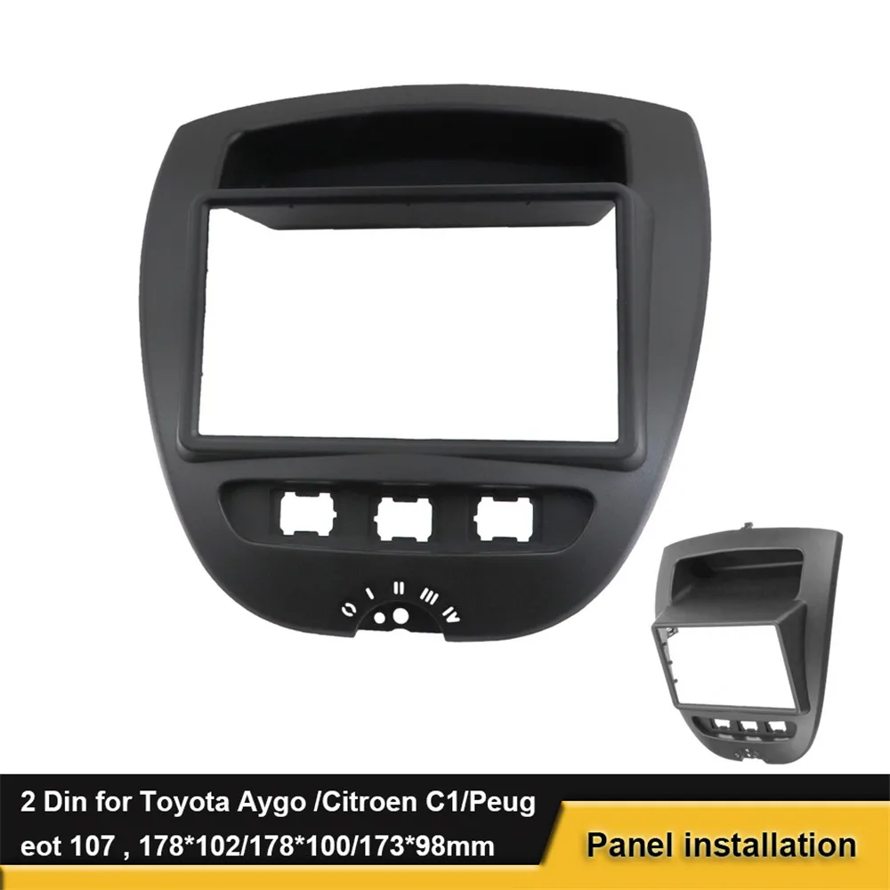 

2 Din Car DVD Stereo Panel Mounting Installation Dash Kit Trim Frame For Toyota Aygo /Citroen C1/Peug eot 107 2005-2014