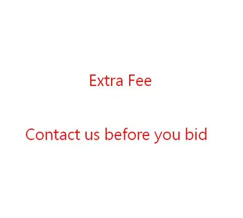 

Special link to pay extra fee contact before bid