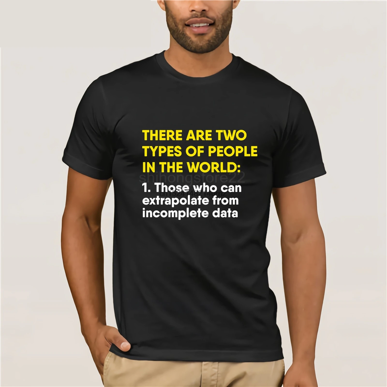 Those Who Can Extrapolate From Incomplete Data T Shirt Men Tee Shirts Tops Short Sleeve Cotton Fitness T-Shirts |