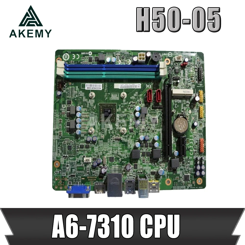 AKemy для Lenovo H3005 H5005 G5005 F5005 H425 рабочего Материнская плата CFT3I1 VER.1.1 A6-7310/5400 процессор