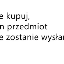 Не покупайте, этот товар не будет отправлен, nie kupuj, ten przedmiot nie zostane wyslany