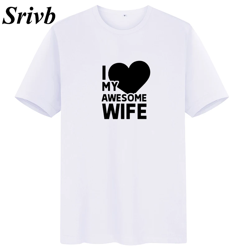 Srivb I My Awesime Wife хип-хоп футболки женские летние корейские модные с принтом и