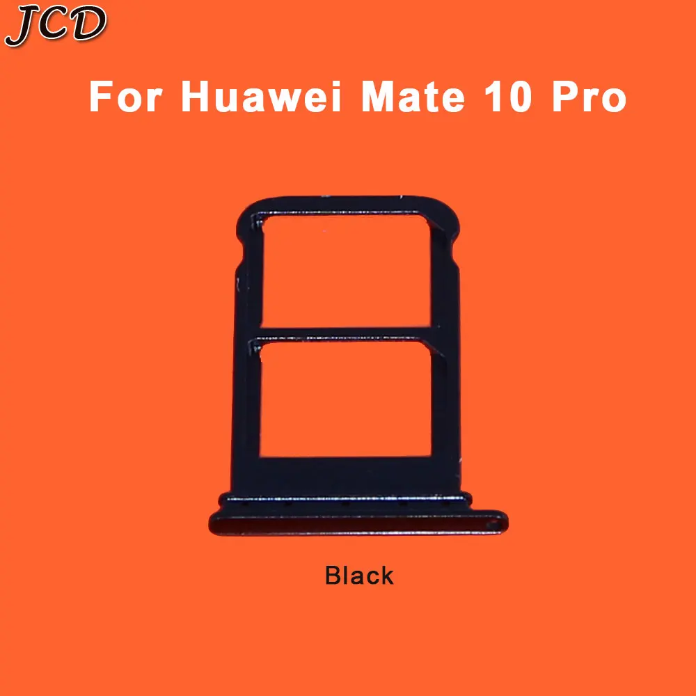 Mate 10 Pro-Black JCD бренд для Huawei mate 10 mate 10 Pro Двойной лоток для sim-карты слот для sim-карты держатель ридер адаптер запасные части - Цвет: Mate 10 Pro-Black