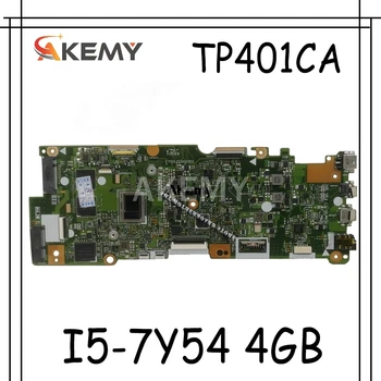 

TP401CA motherboard For Asus VivoBook Flip 14 TP401C TP401CA laptop motherboard I5-7Y54 CPU 4GB RAM 128G SSD