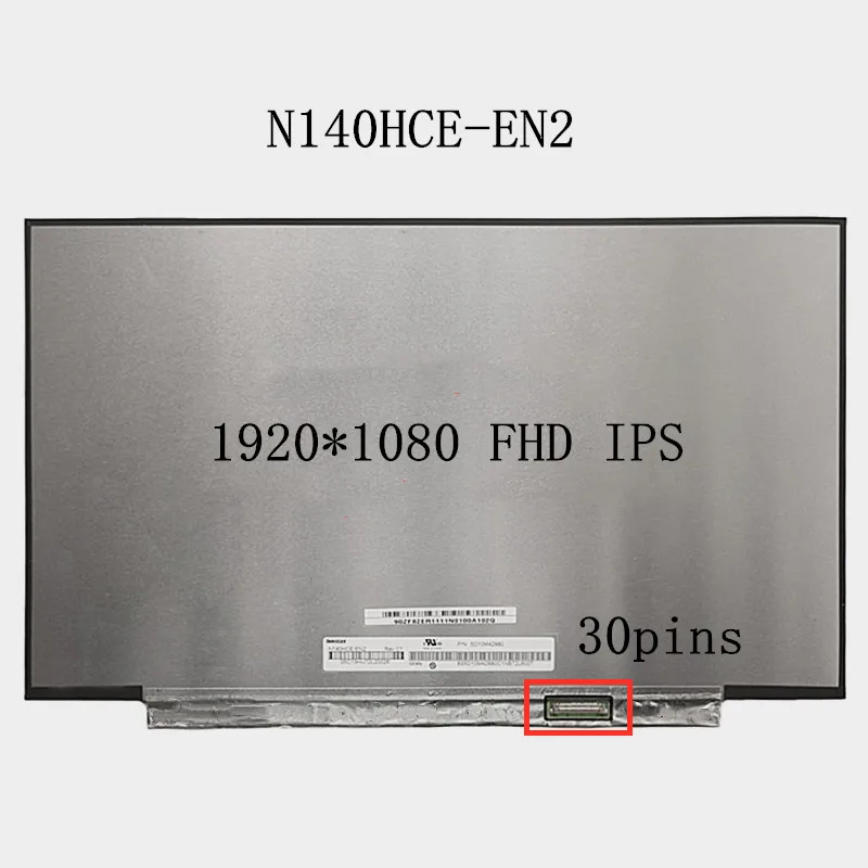 

14,0 "матричный дисплей N140HCE-EN2 1920*1080 FHD IPS eDP 30 контактов ноутбук ЖК-дисплей Экран матовая панель Замена
