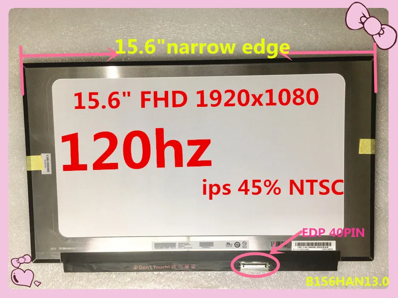 

15.6" FHD Display 120hz B156HAN13.0 LM156LFGL02 01 N156HRA-GAA nv156fhm-nx1 45%NTSC IPS LCD LED Screen FHD 120hz