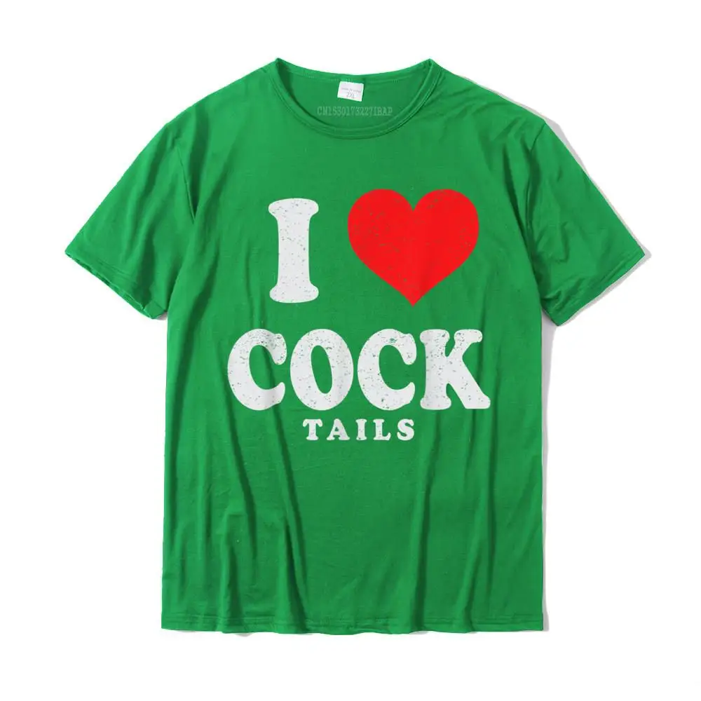 Custom Unique Summer Autumn 100% Cotton Fabric O Neck Male Tops T Shirt Casual Tops T Shirt On Sale Short Sleeve Top T-shirts I Love Cocktails Funny Pun Sexual Innuendo Drinking Vintage T-Shirt__MZ17108 green