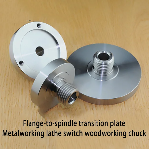 

Metalworking lathe, transformation, woodworking wood rotating chuck, transition plate, connecting plate,