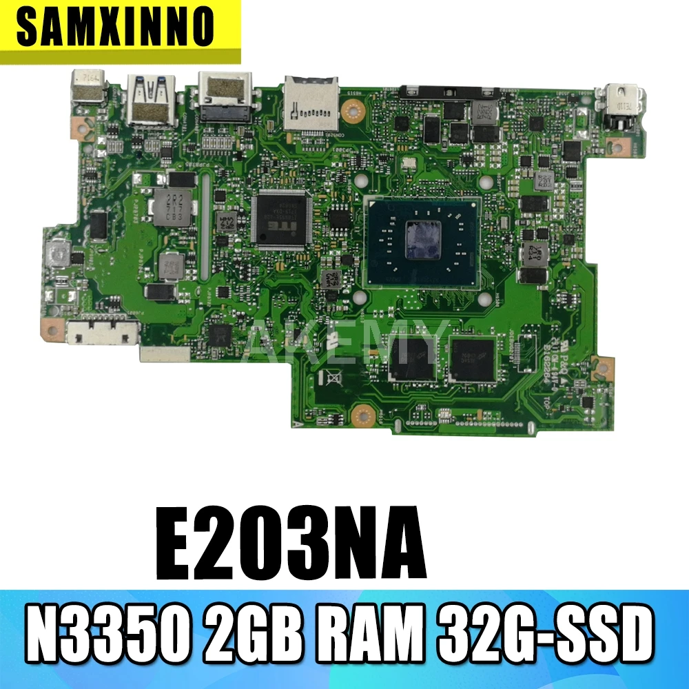 Akemy E203NA материнская плата для Asus E203N E203M E203MA Laotop W/ N3350 2 Гб RAM 32G SSD|Материнские платы| |