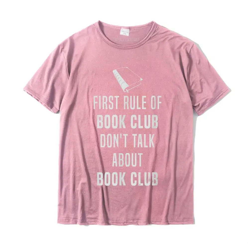 Normal Pure Cotton T-shirts for Men Short Sleeve 3D Printed Tops Shirts 2021 Popular Fall O-Neck Tops Shirts Casual First rule of book club don't talk about book club t-shirt__MZ15687 pink