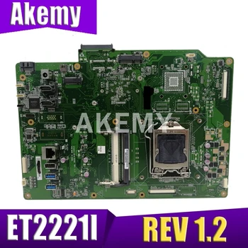 

Akemy ET2221I All-in-one Mainboard REV 1.2 For ASUS ET2221I ET2221 Motherboard 90PT00L0-R01000 100% Tested