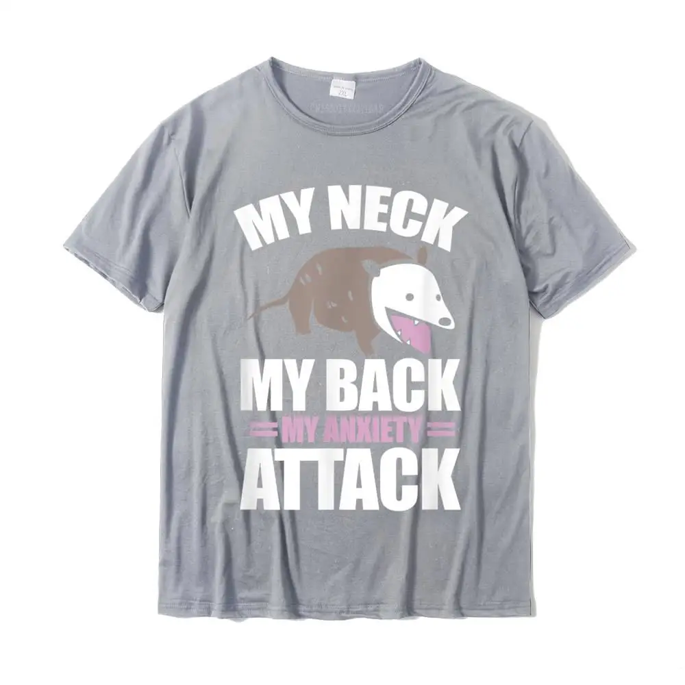 SummerCustom Short Sleeve Tops T Shirt Summer Fall On Sale Crewneck All Cotton Tops & Tees Men T-shirts Printed On  My Neck My Back My Anxiety Attack Funny Anxious Opposum T-Shirt__25667 grey