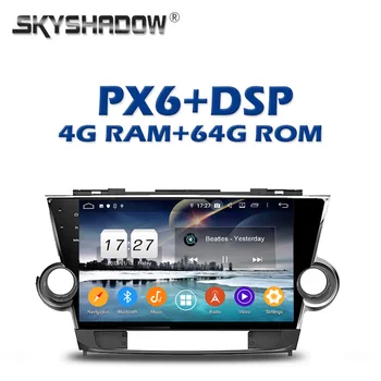 

PX6 Car DVD Player DSP IPS Android 9.0 4GB+64GB Wifi Bluetooth 5.0 RDS Auto RADIO GPS map For Toyota Highlander 2009 - 2014