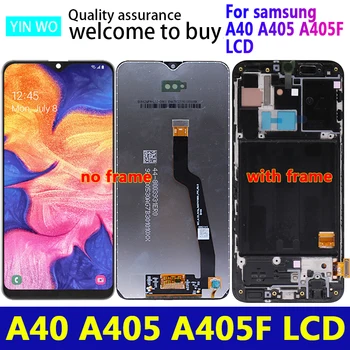 

100% Super AMOLED For Samsung A40 LCD 2019 A405 LCD display touch Screen Digitizer Assembly with frame replacement repair parts