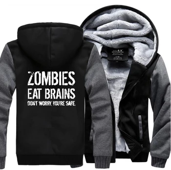 

Men Thick Winter Fleece Warm Jacket Zombies Eat Brains Coat So You're Safe Funny Hoodies Punk Sweatshirts Hooded Hoody Jackets