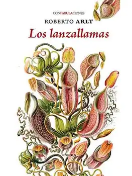 

The Flamethrowers-ROBERTO ARLT- NOVELA-ENEIDA EDITORIAL-book on special OFFSET paper-vegetable bound bound