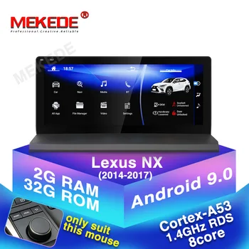 

Touch IPS screen auto radio 8core Android 9.0 Car multimedia DVD Player For Lexus NX 200 300 2014-2017 with BT WIFI GPS 4G FM