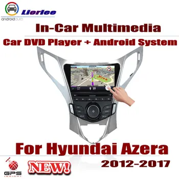 

For Hyundai Azera 2012~2017 Car Android Player Radio GPS Navigation Displayer System Audio Video In Dash Multimedia Head Unit