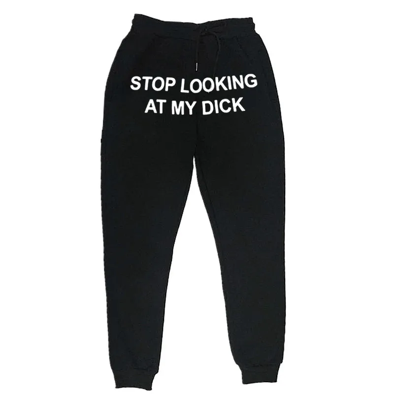 Sweat Pants Men Women Joggers Stop Looking At My Dick Sweatpants Hip Hop Print High Waist Trousers Streetwear Hippie | Спорт и