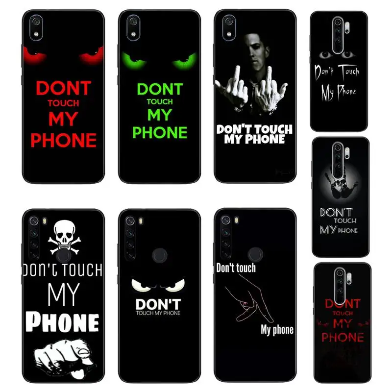 HTxian Don T Touch My Phone Чехол для Xiaomi Redmi Note8T 7 9 Pro 5A Redmi4X 6A 6 8 5Plus | Мобильные телефоны и