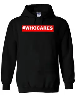 

Whocares Funny Slogan # Hoodie Sweatshirt Jumper Men Women Unisex 1929