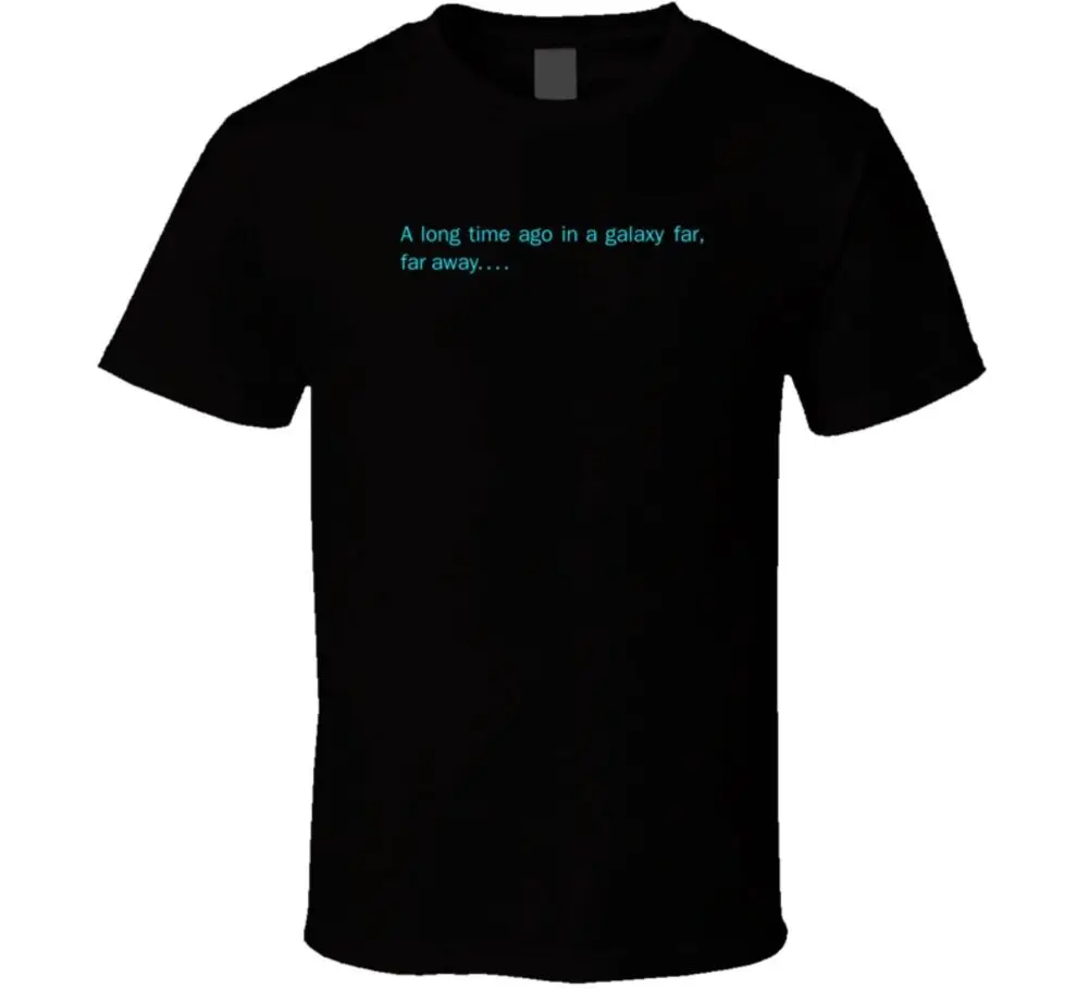 

starw wras - A Long Time Ago In A Galaxy Far Far Away - T Shirt