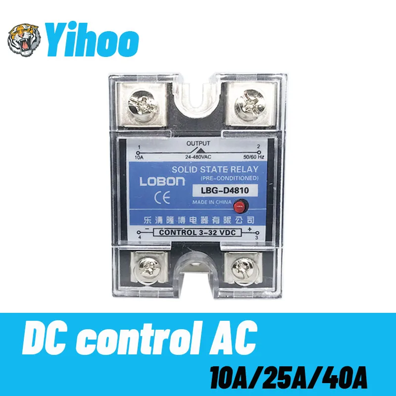 Lobon10A 25A 40A DA Однофазный DC контроль AC теплоотвод 3 32VDC до 24 480VAC SSR 10DA 25DA 40DA пластиковое покрытие твердотельные реле|Реле| | АлиЭкспресс