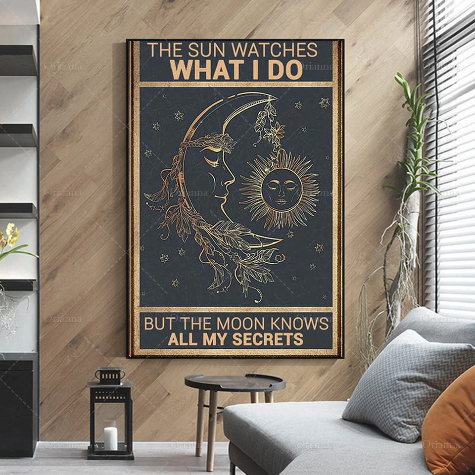 The Sun Watches What I Do But The Moon Knows All My Secrets Poster Hippie Moon Poster Boho Hippie Wall Art YDAP87 Hippie Soul Poster