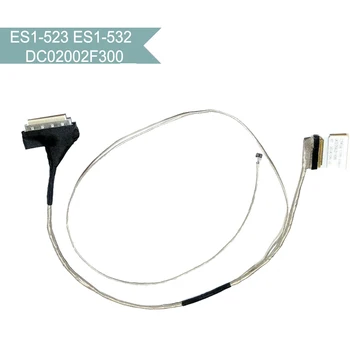 

DC02002F300 Original VIDEO SCREEN For ACER Aspire ES1-523 ES1-532 ES1-533 ES1-572 N16C1 30pin laptop LCD LED LVDS video cable