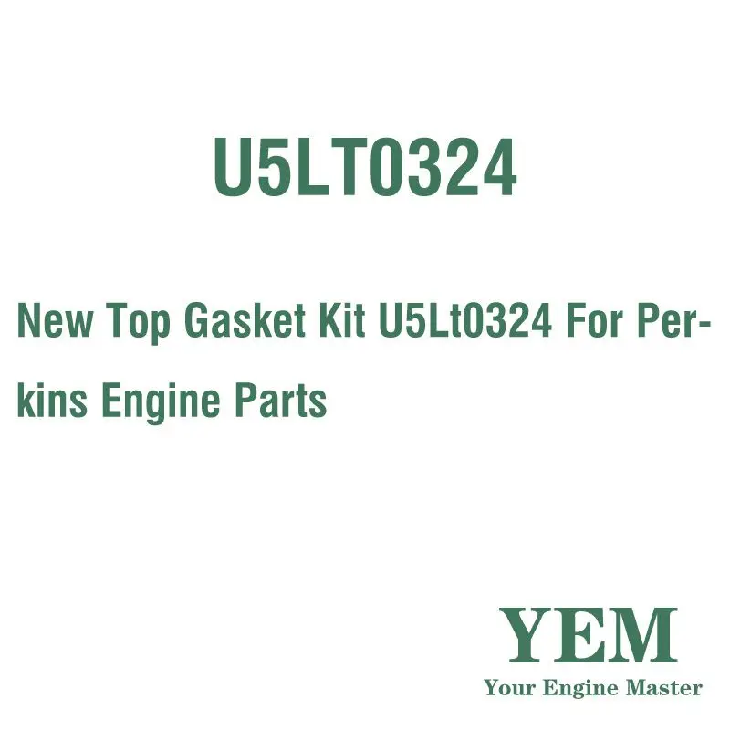 

New Top Gasket Kit U5LT0324 For Perkins Engine Part