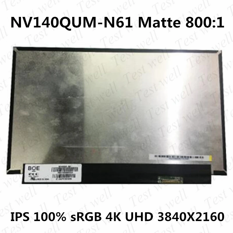 

Original For BOE NV140QUM-N61 IPS 100% sRGB LED Display LCD Screen Matrix for Laptop 14.0" 3840X2160 Matte Replacement