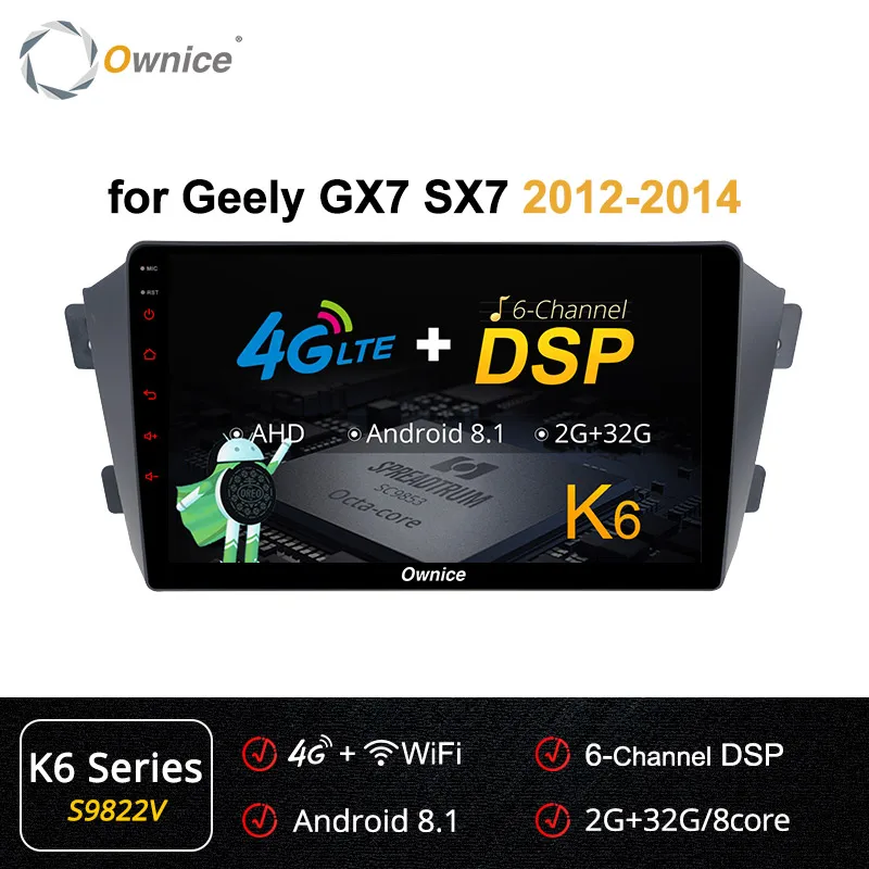 Ownice k3 k5 k6 Восьмиядерный Android 9,0 автомобильный Радио Аудио плеер для Geely GX7 SX7 2012 2013 Автомобильный gps dvd-плеер 4G LTE SPDIF - Цвет: S9822 K6