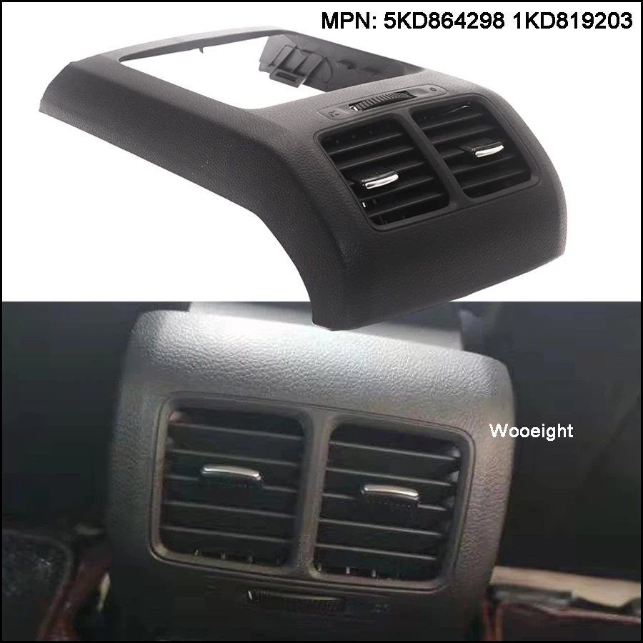 

Wooeight 5KD864298 1KD819203 Rear Center Console Air Vent Outlet AC Dashbord Cover Frame Fit For VW Golf MK6 Jetta 2005 2013