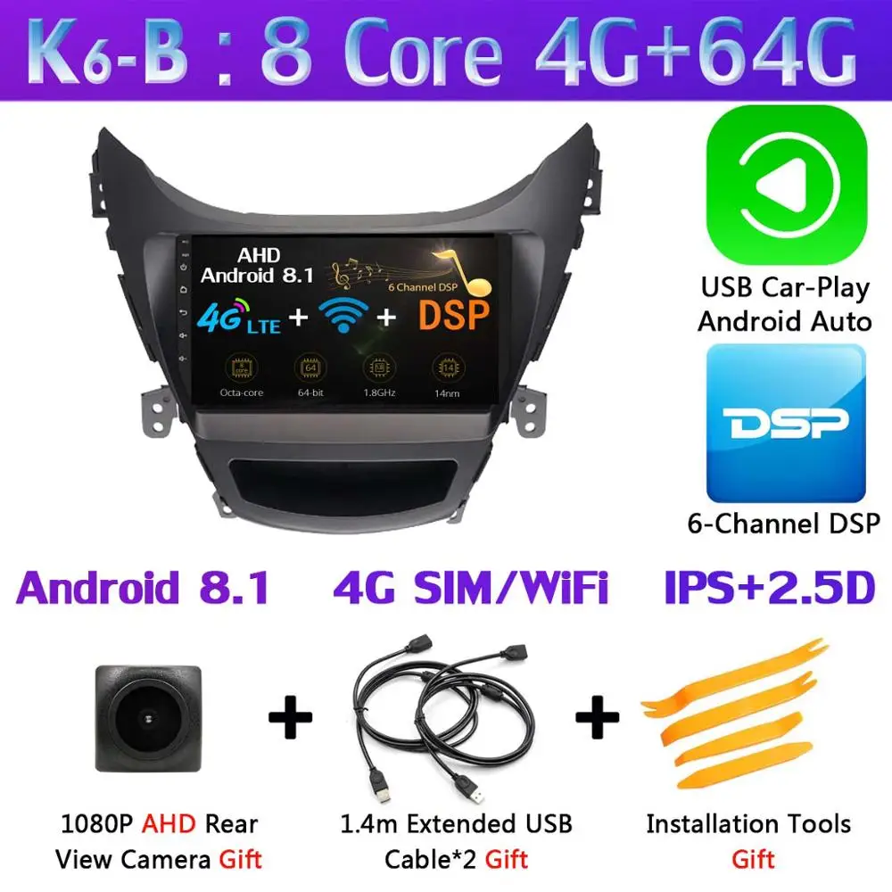 360 ° 4 × камера 4G SIM WiFi Android 9,0 8Core 4+ 64G SPDIF DSP CarPlay автомобильный мультимидийный Навигатор Радио плеер для hyundai Elantra 2011 - Цвет: K6-B-CarPlay