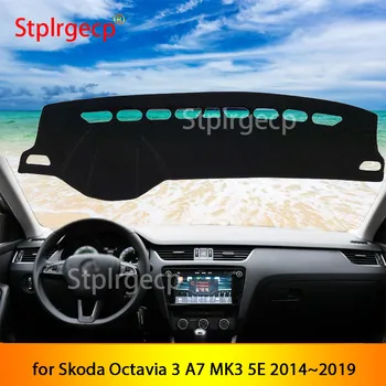 

for Skoda Octavia 3 A7 MK3 5E 2014~2019 Anti-Slip Dashboard Cover Protective Pad Car Accessories Sunshade Carpet 2015 2016 2017