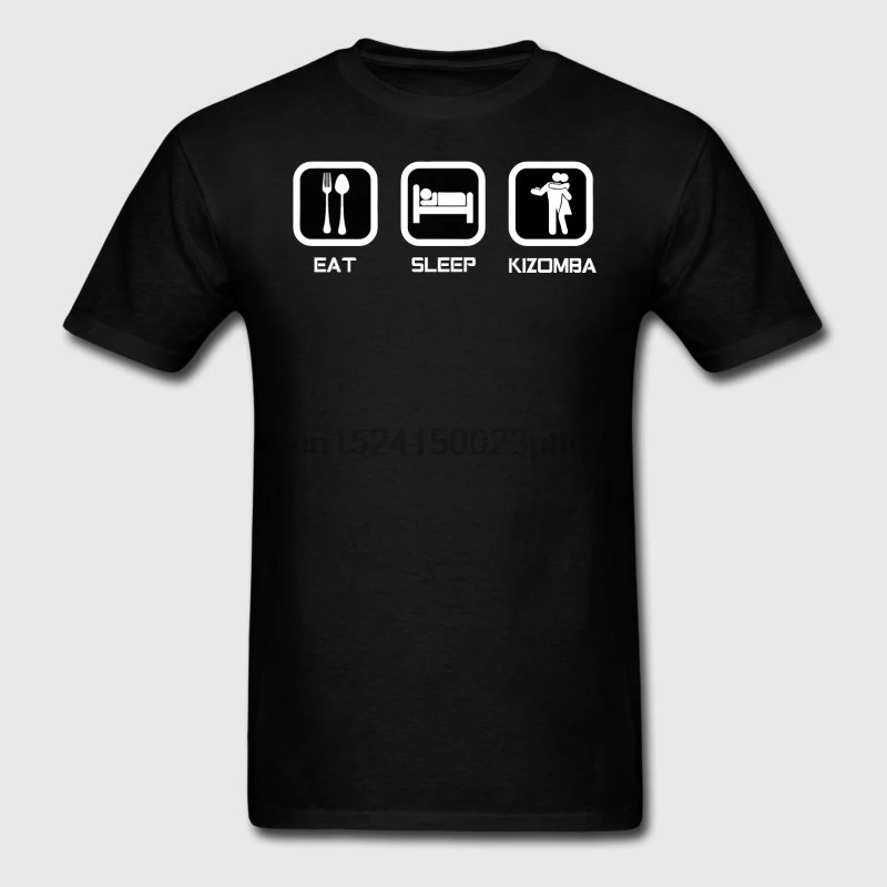 

Printed T Shirt For Men Clothes Eat Sleep Kizomba White Logo Tshirt Hilarious Fit Camiseta Letter Short Sleeve