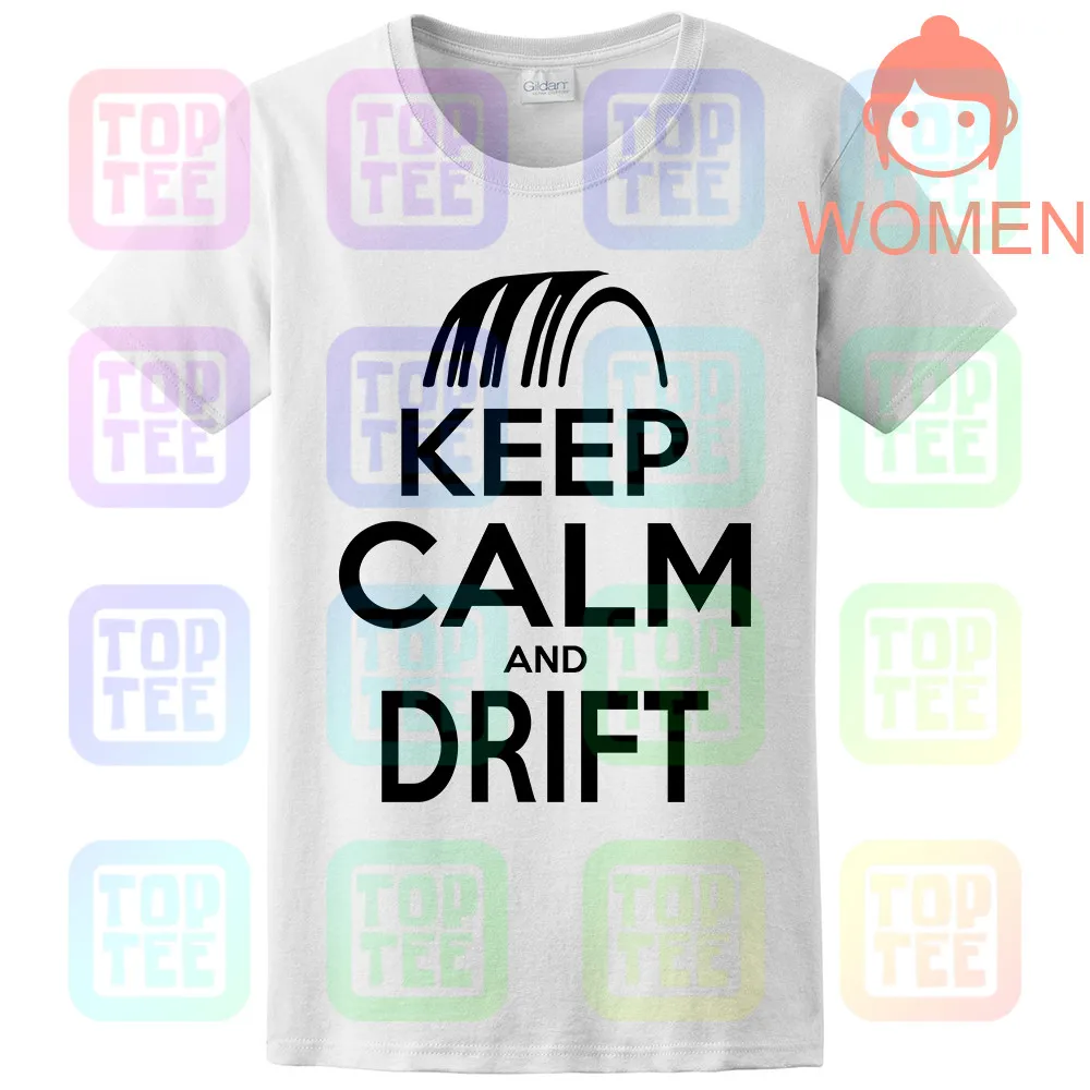 Keep Calm DRIFT футболка автомобиль Грузовик Авто турбо автомобиль импорт одежда Дрифтинг - Цвет: Women White